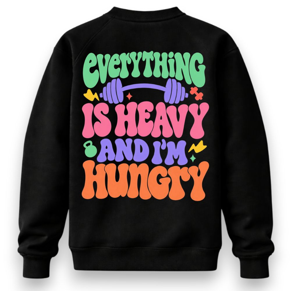 Everything Is Heavy And I'm Hungry