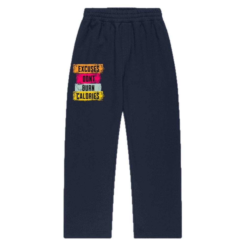 Excuses Dont Burn Calories Oversize Jogginghose