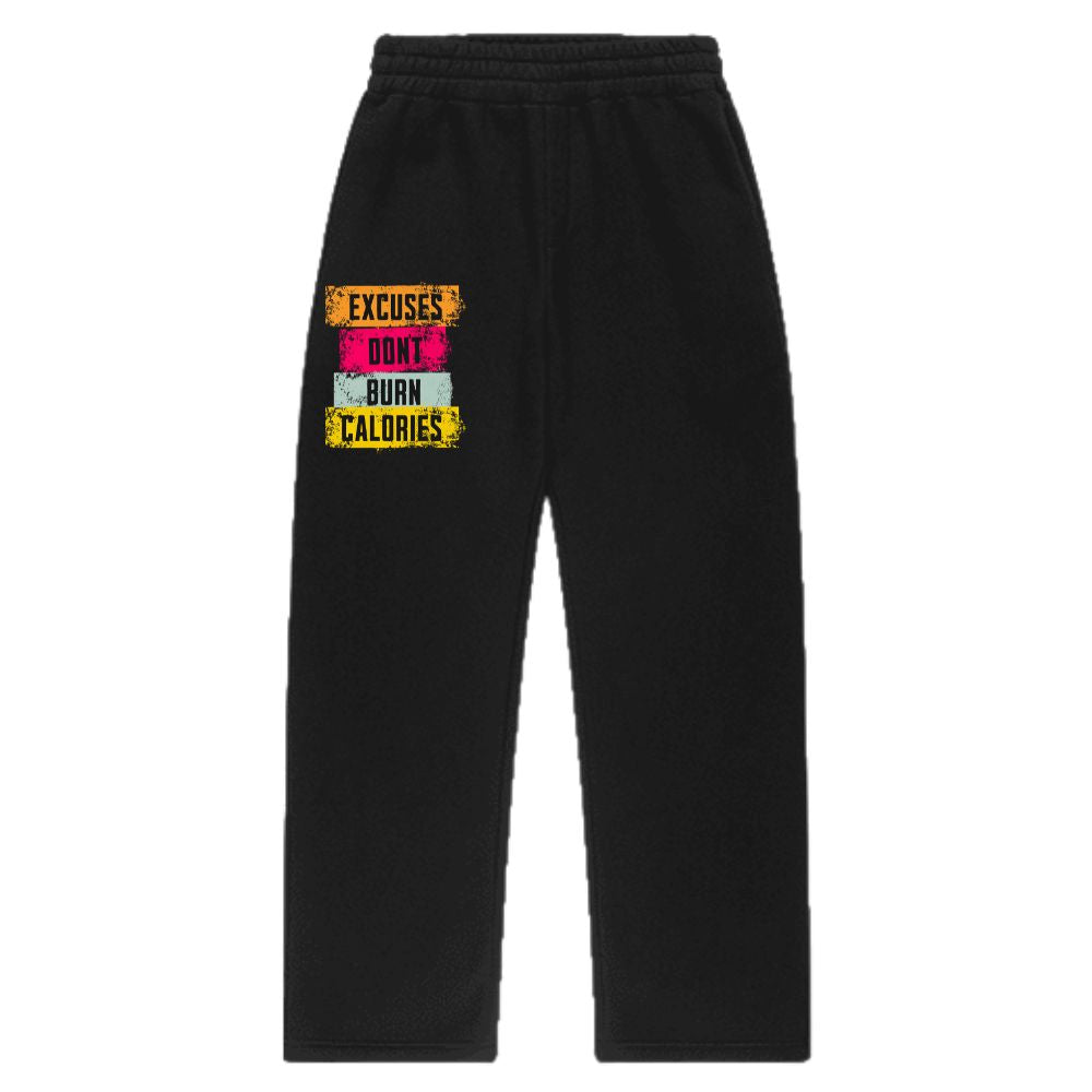 Excuses Dont Burn Calories Oversize Jogginghose