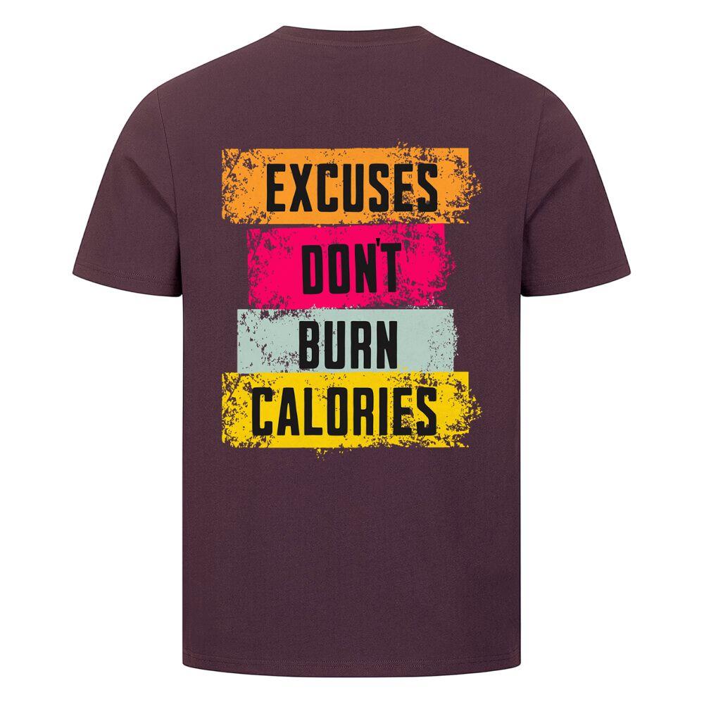 Excuses Dont Burn Calories Shirt