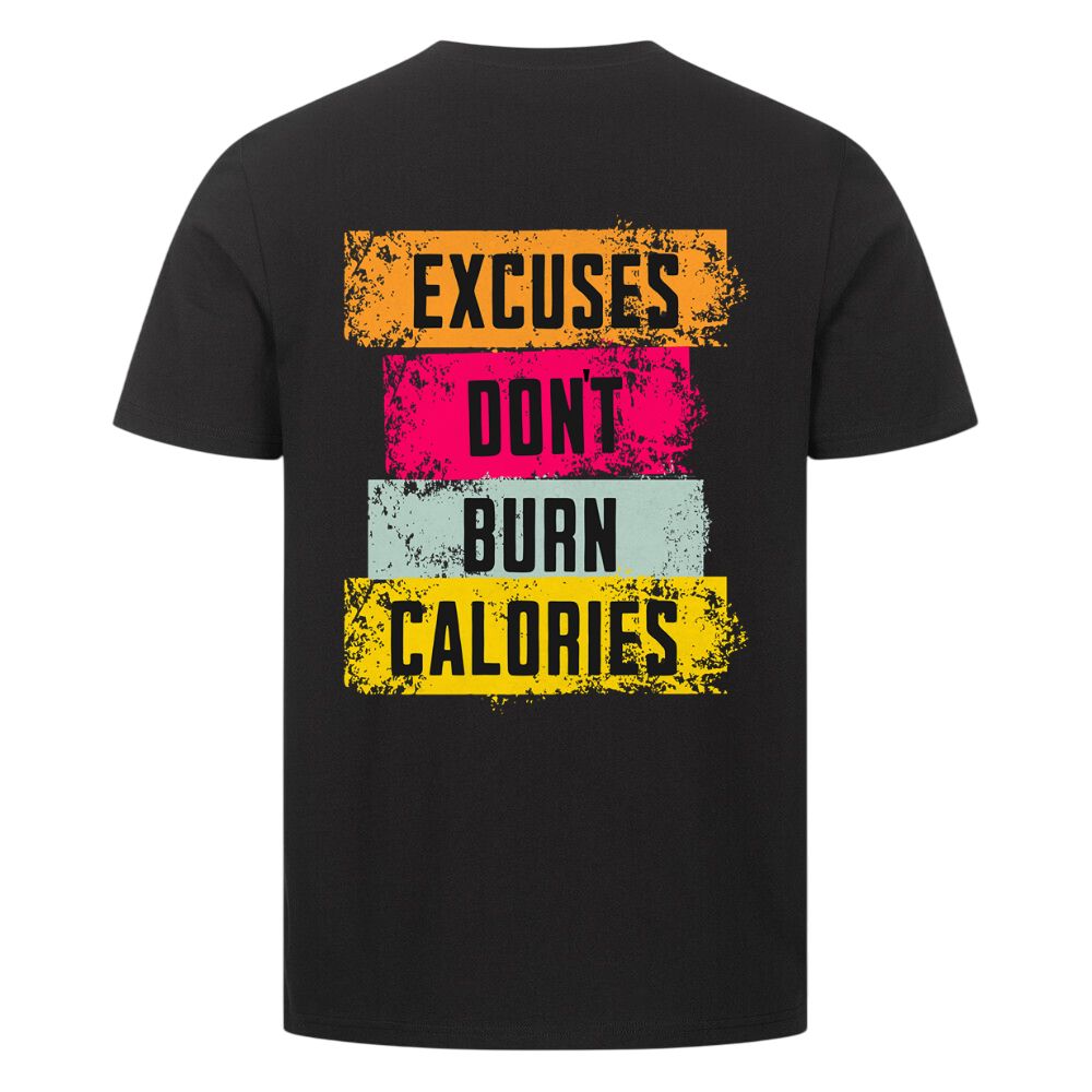 Excuses Dont Burn Calories Shirt