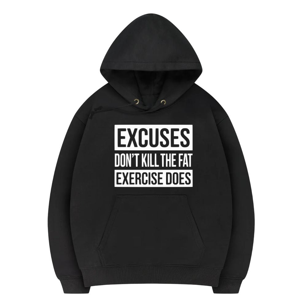 Excuses Hoodie