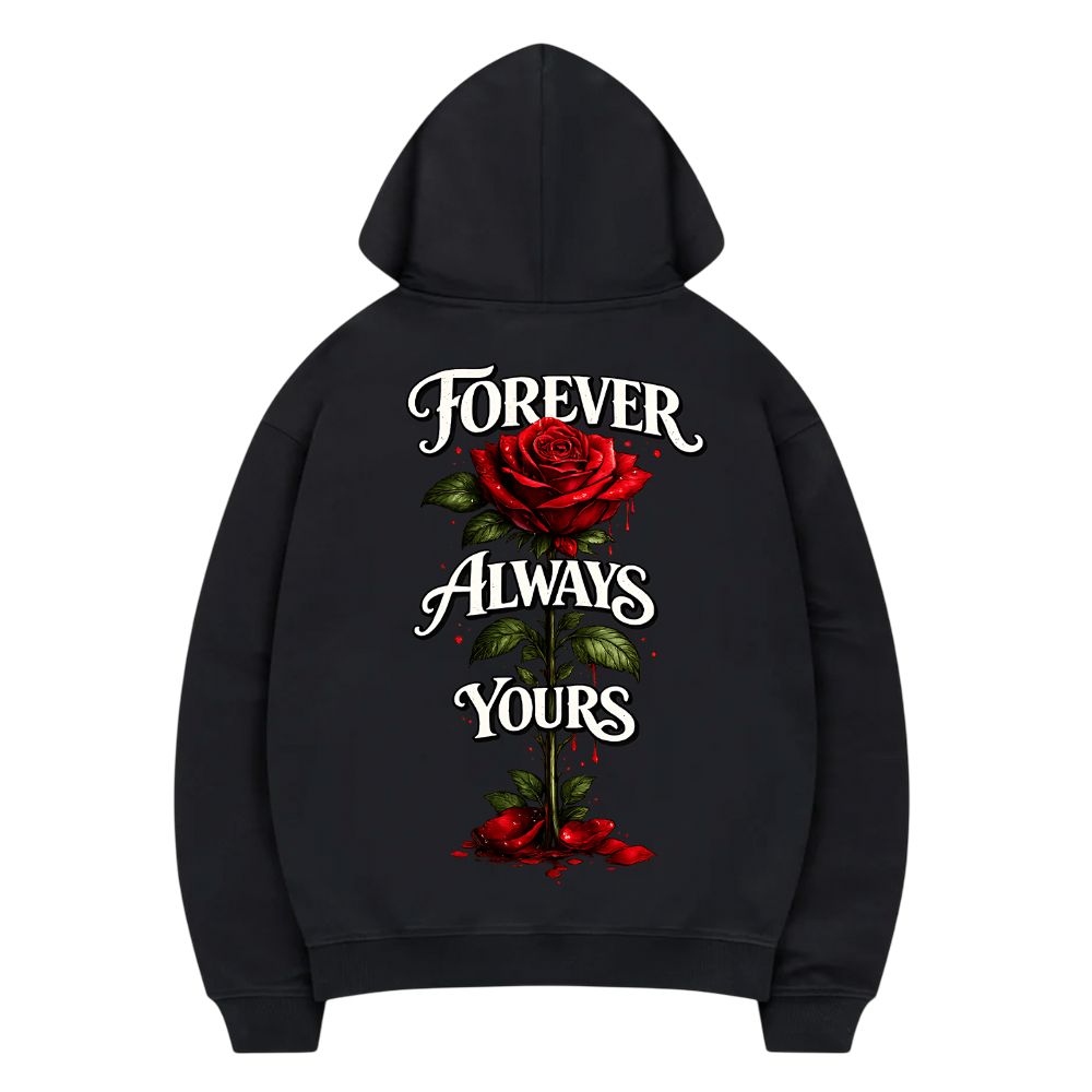 Always Yours Hoodie