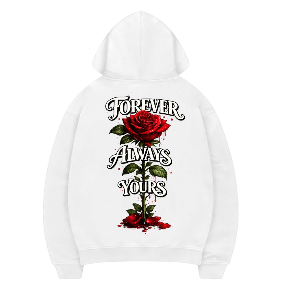 Always Yours Hoodie