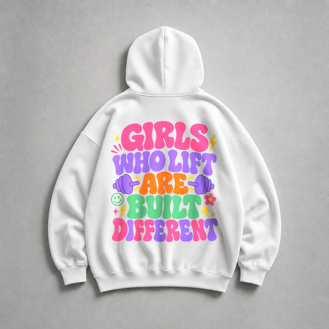 Girls Who Lift Are Built Different Oversize Hoodie Weiß