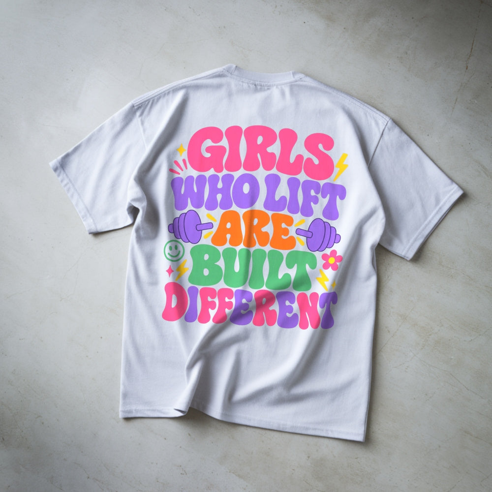 Girls Who Lift Are Built Different Oversize Shirt