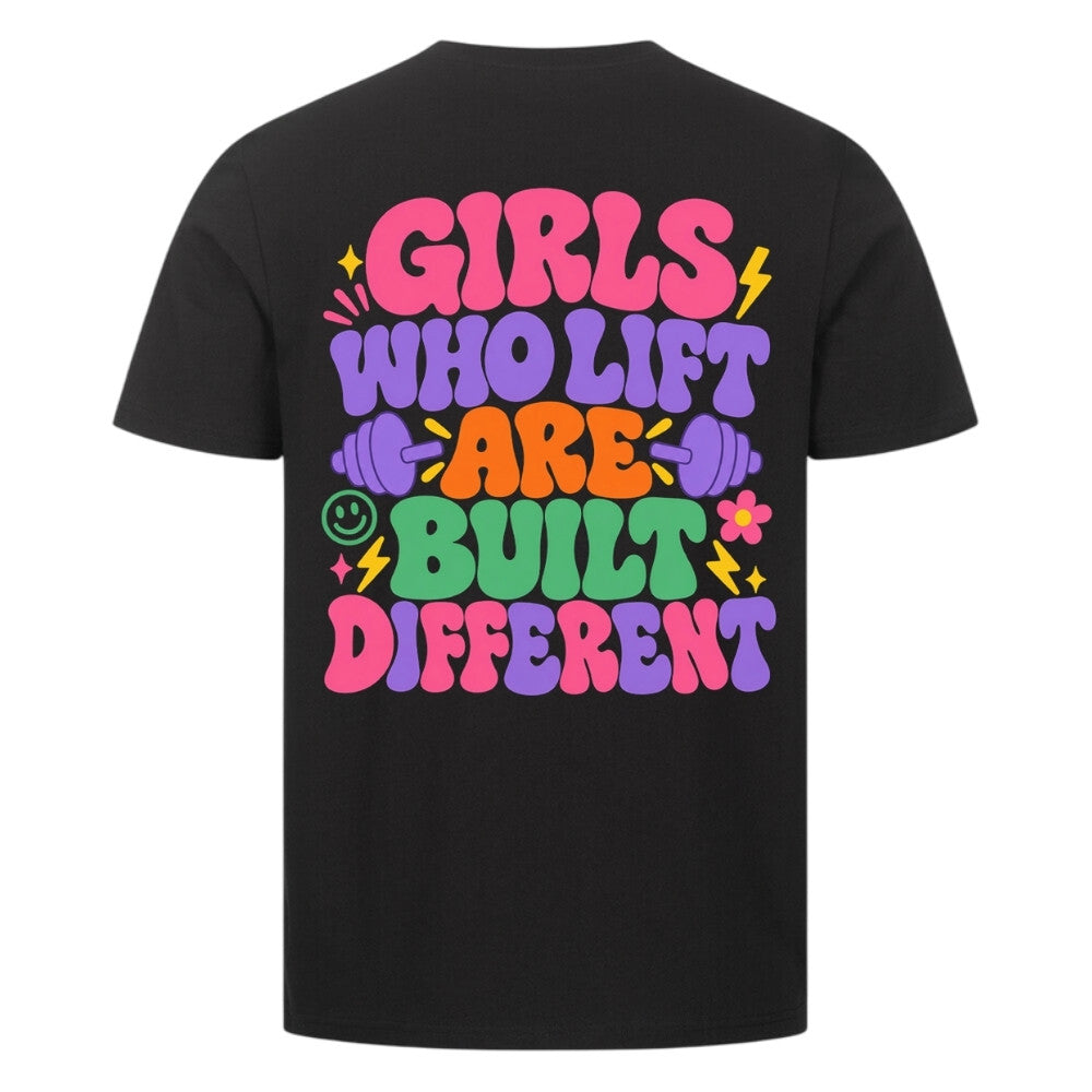 Girls Who Lift Are Built Different Premium Shirt Schwarz