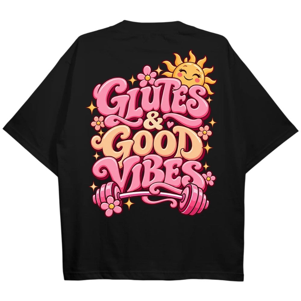 Glutes & Good Vibes Oversize Shirt Schwarz Backprint