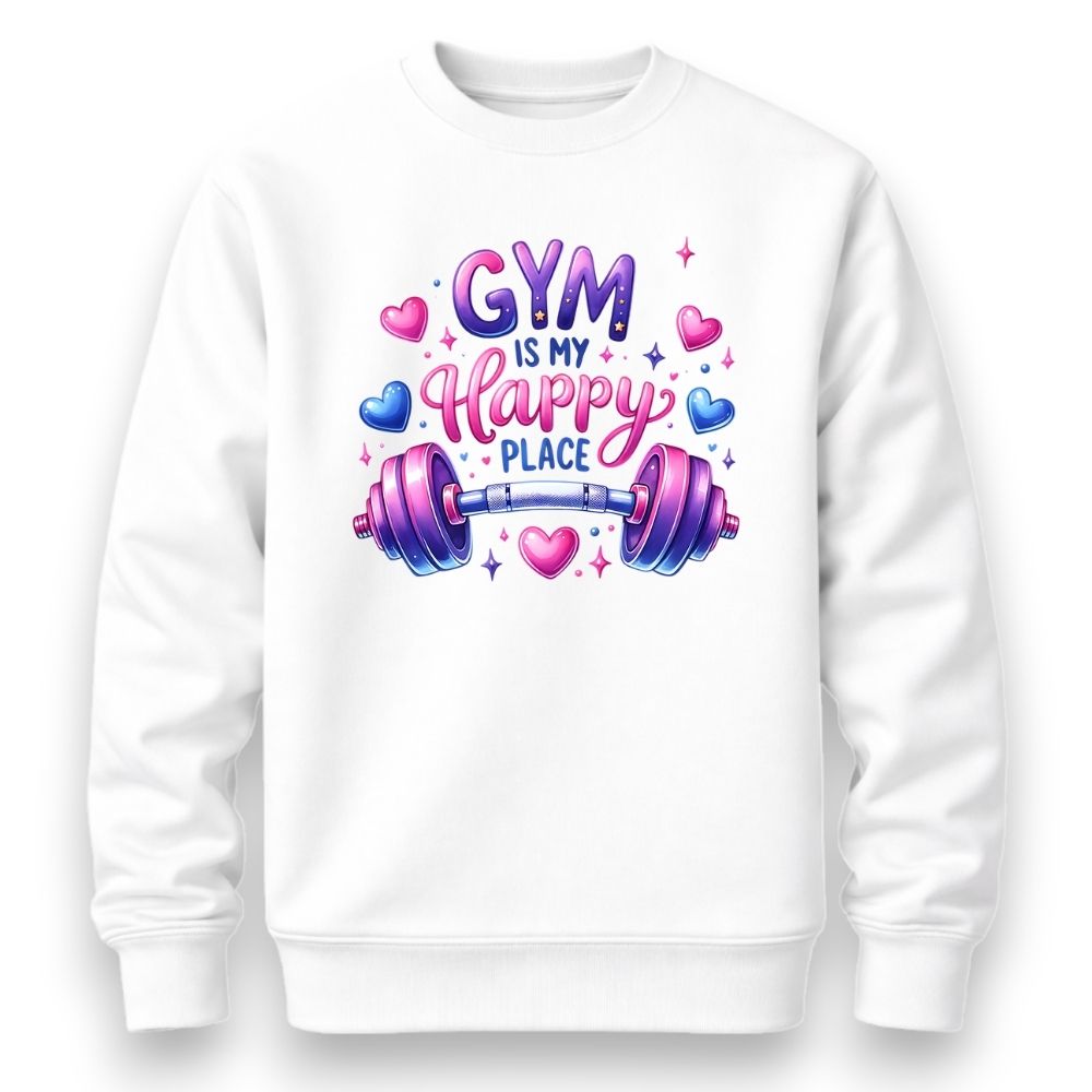 Gym Is My Happy Place Sweatshirt