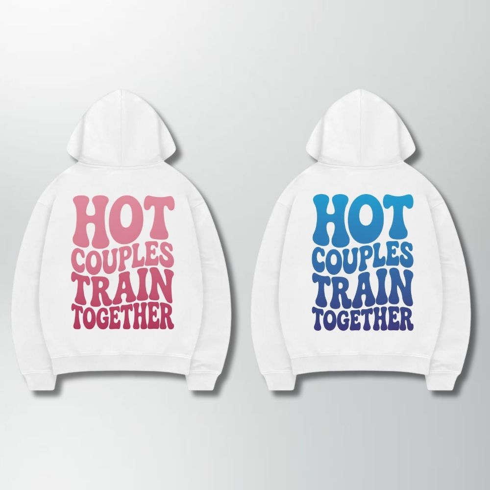 Hot Couples Train Together Hoodie