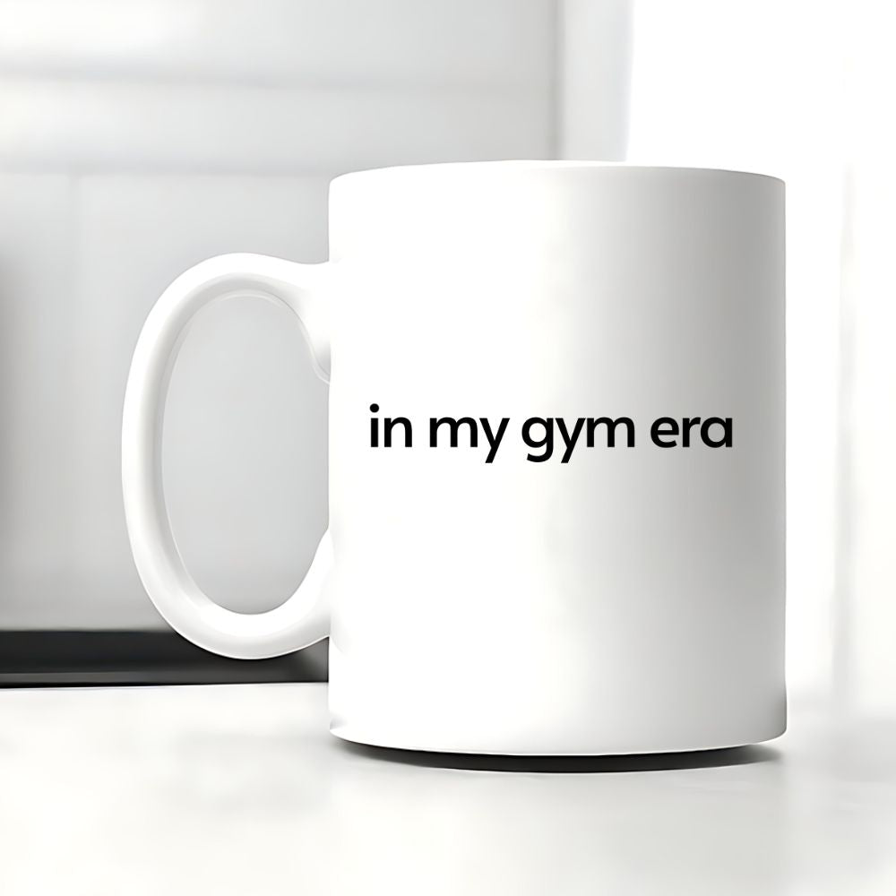 In My Gym Era Tasse