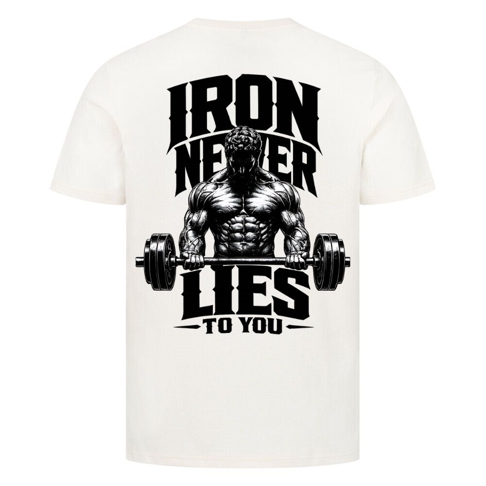 Iron Never Lies To You Shirt