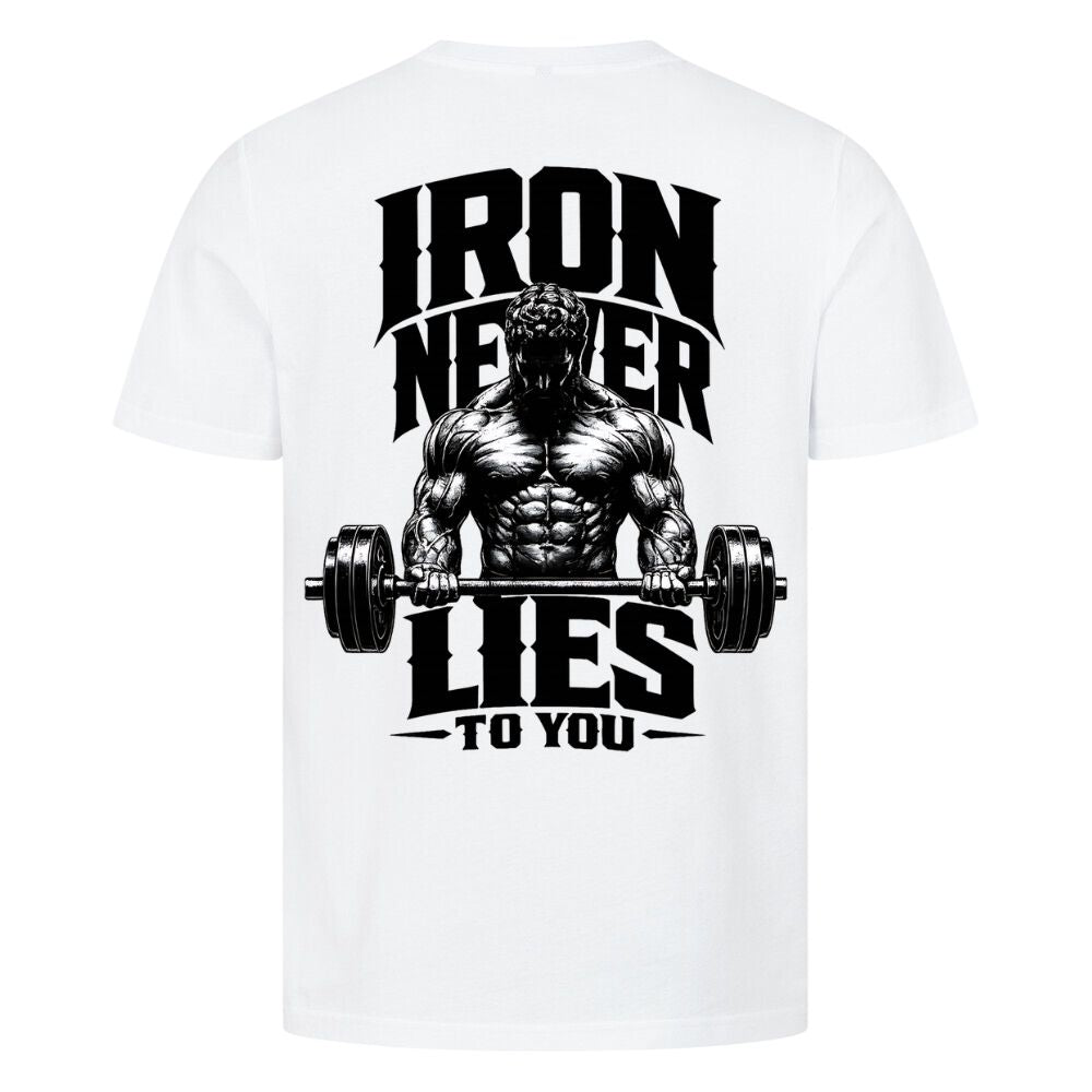 Iron Never Lies To You Shirt