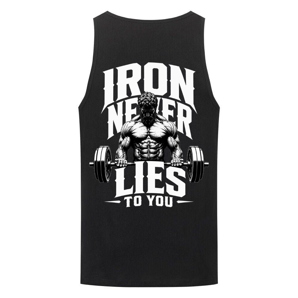 Iron Never Lies To You Tank Top