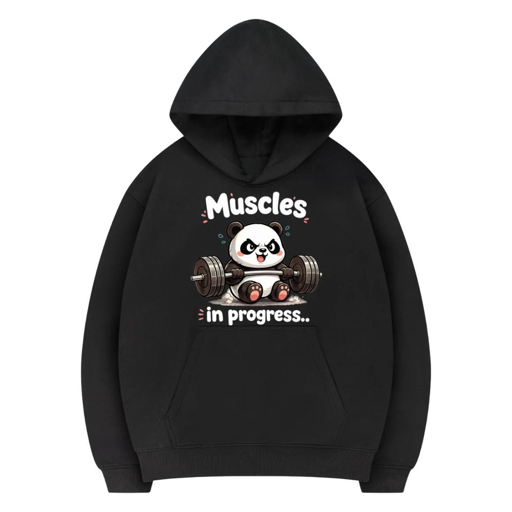 Muscles In Progress Hoodie