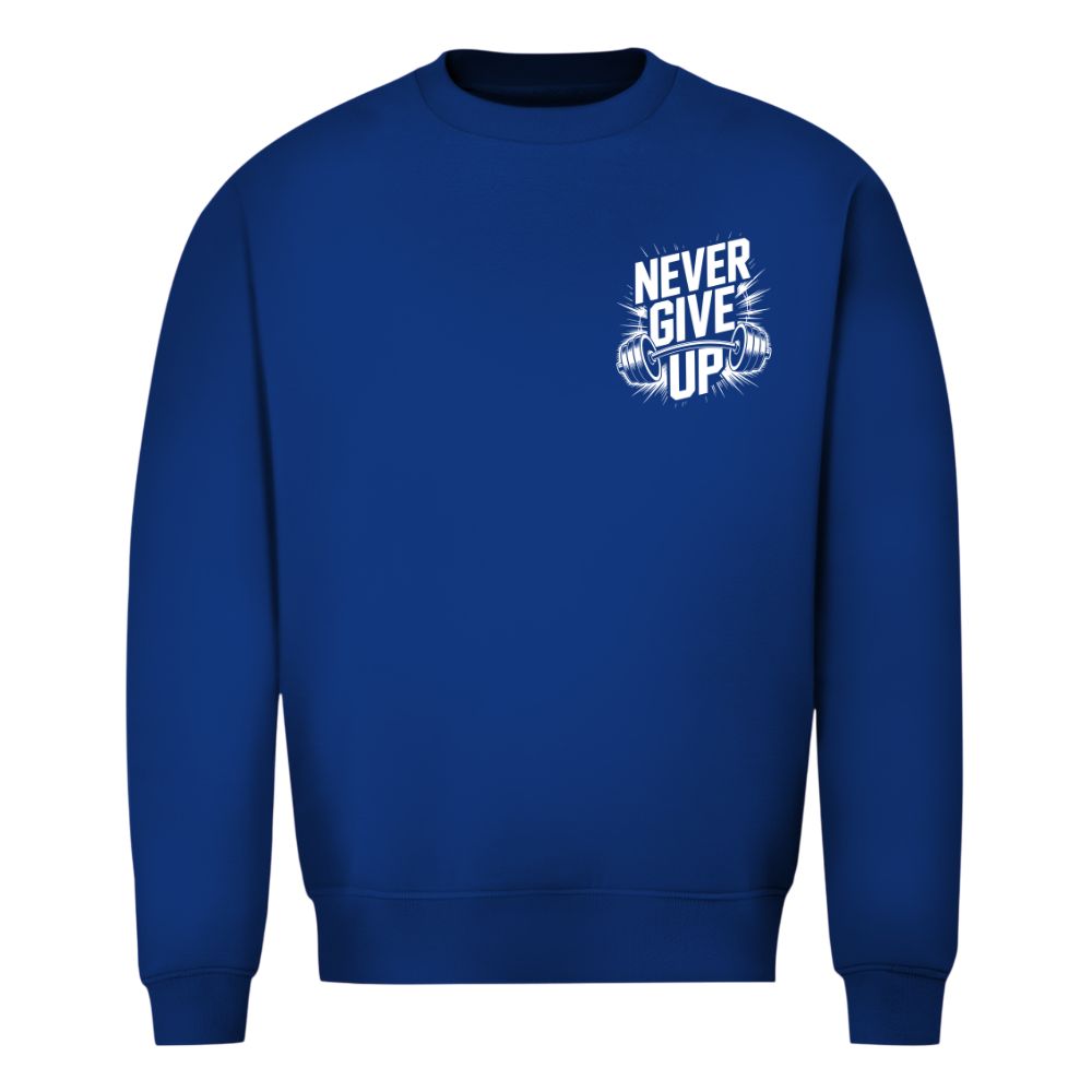 Never Give Up Sweatshirt