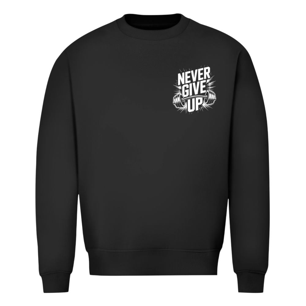 Never Give Up Sweatshirt