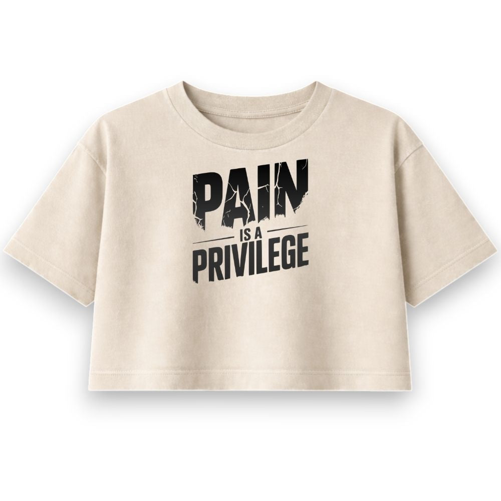 Pain Is A Privilege Oversize Crop Top