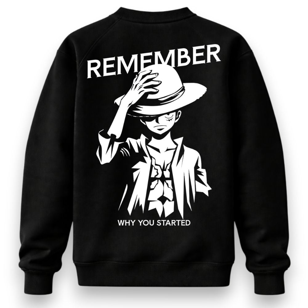 Remember Why You Started Ruffy Pirate Sweatshirt