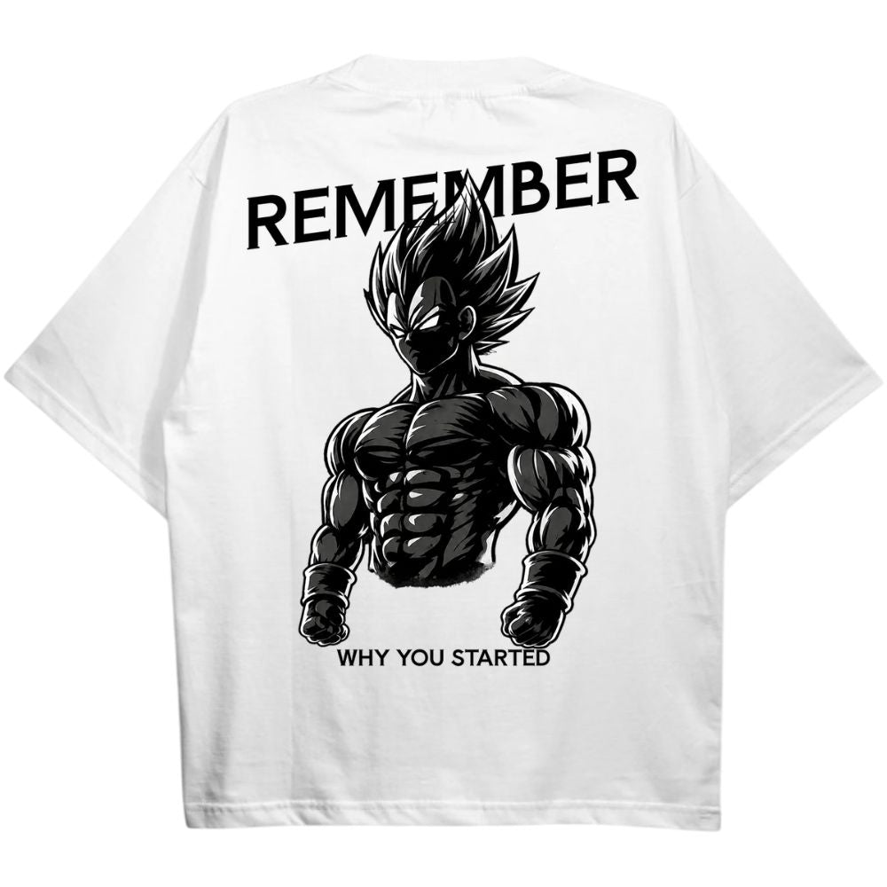 Remember Why You Started Vegeta Oversize Shirt
