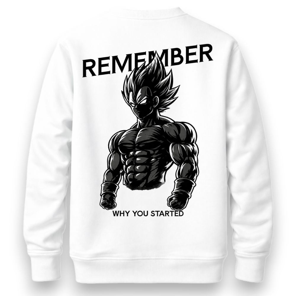 Remember Why You Started Vegeta Sweatshirt