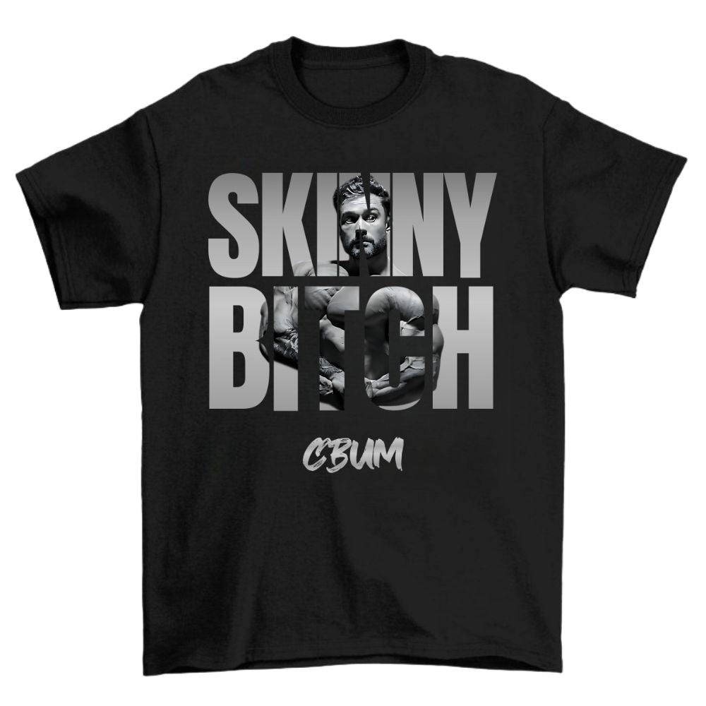 Skinny Bitch Shirt