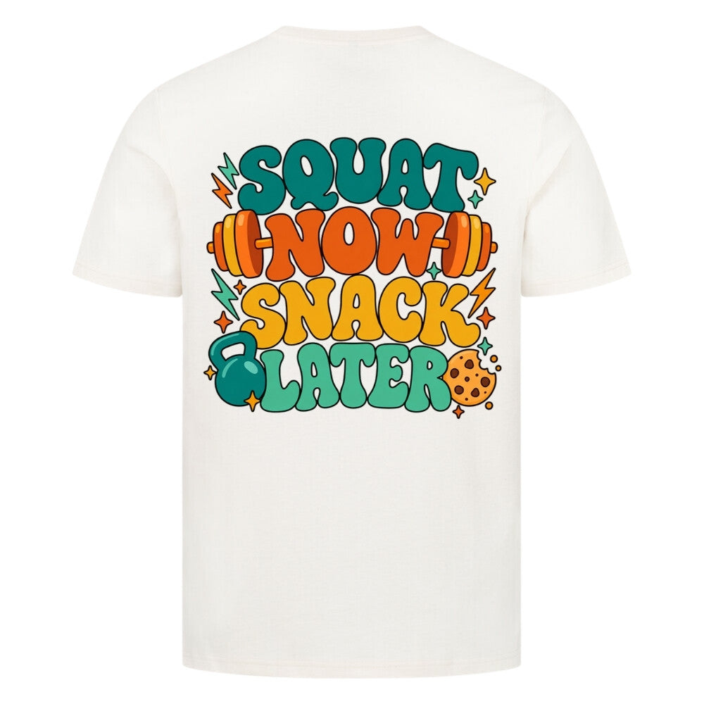 Squat Now Snack Later Premium Shirt Cream