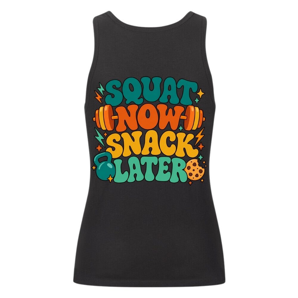 Squat Now Snack Later Damen Tank Top Schwarz