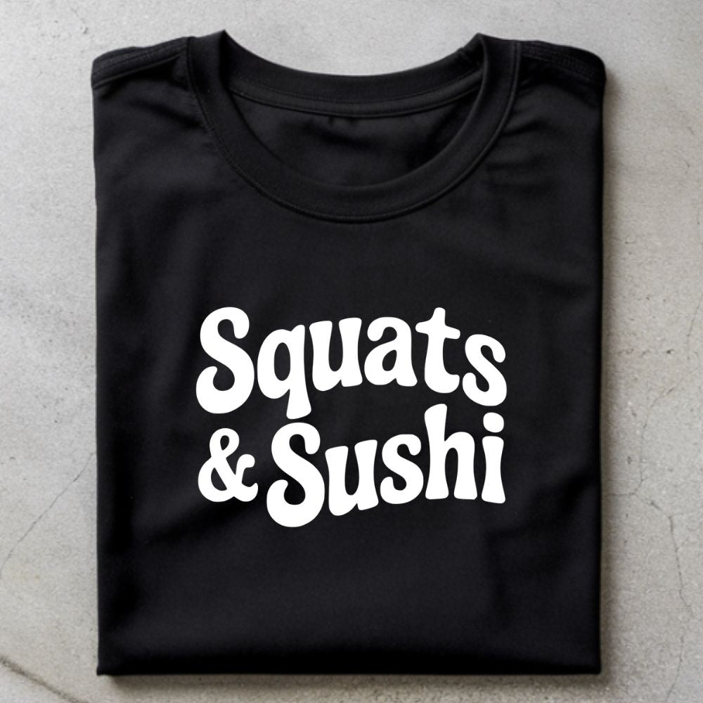 Squats And Sushi Shirt