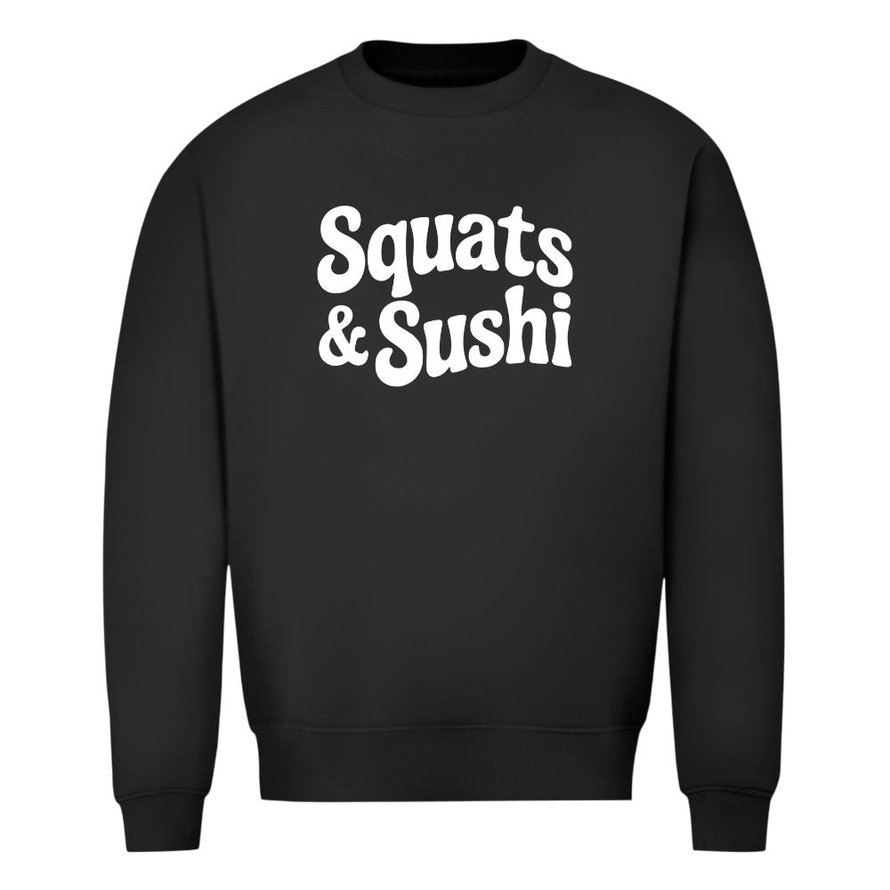 Squats And Sushi Sweatshirt