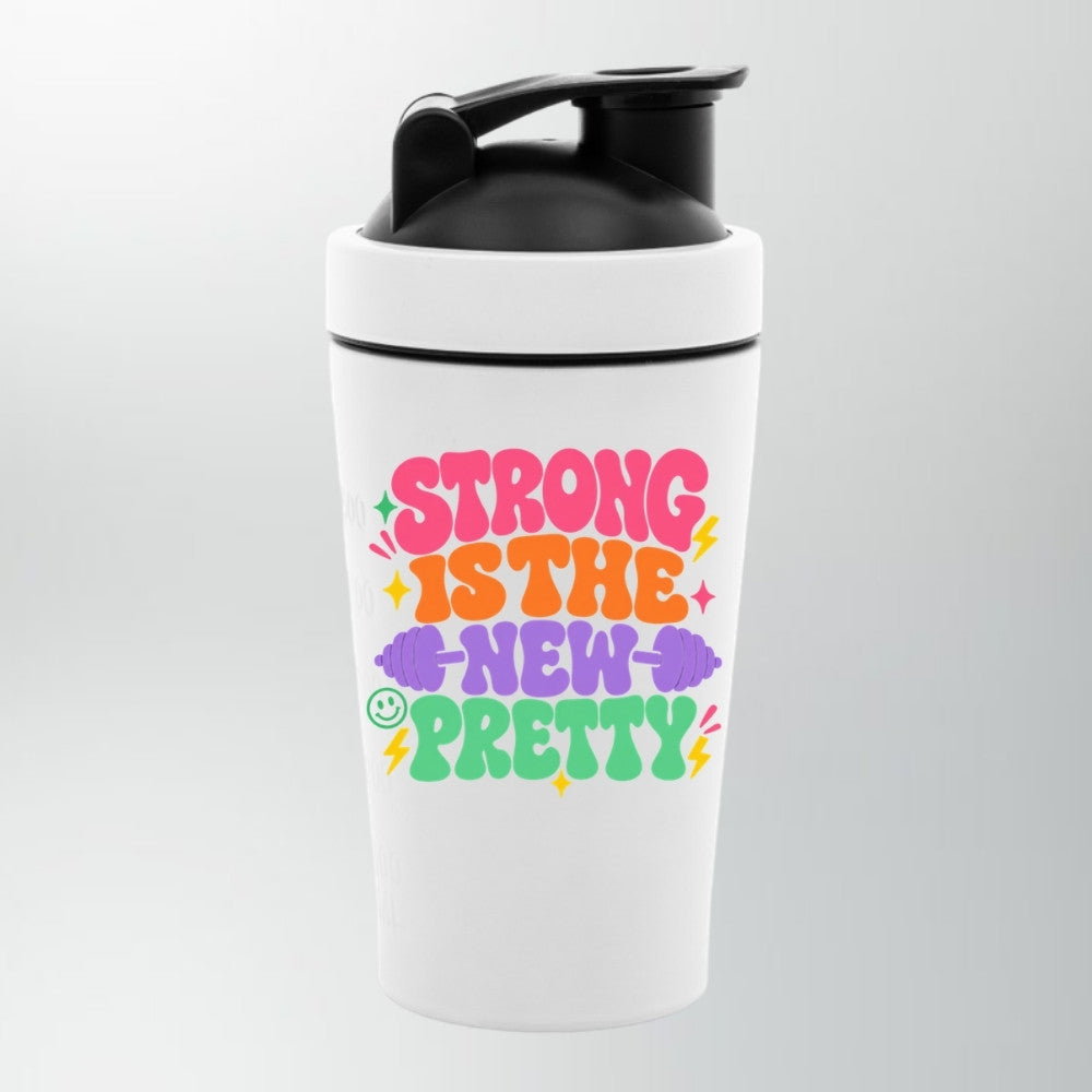Strong Is The New Pretty Edelstahl Shaker Weiß