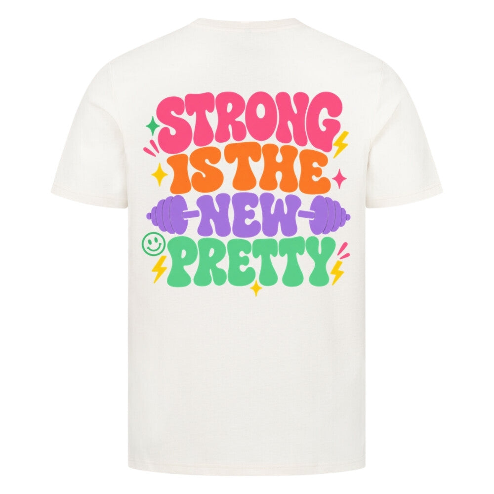 Strong Is The New Pretty Premium Shirt Cream