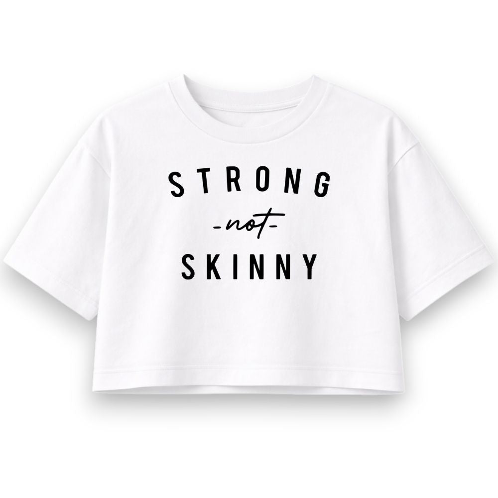 Strong Not Skinny Oversize Crop Top