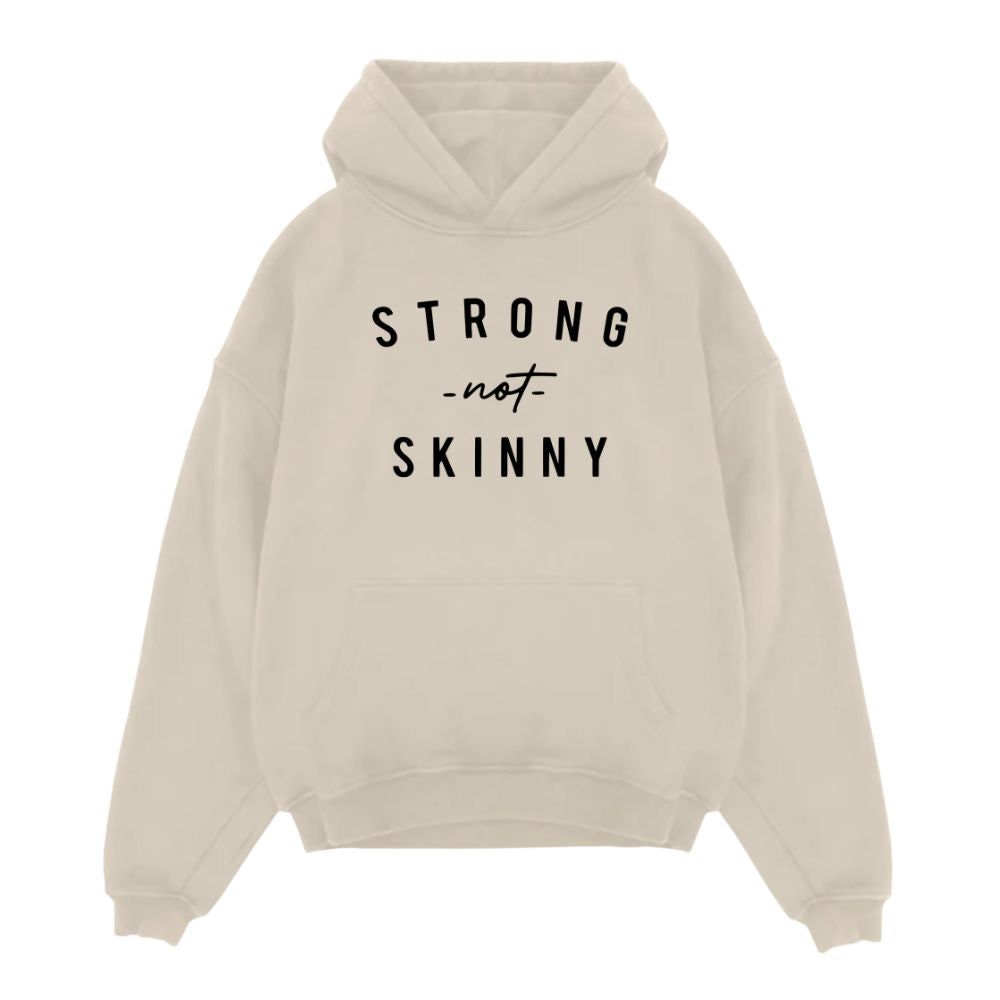 Strong Not Skinny Oversize Hoodie