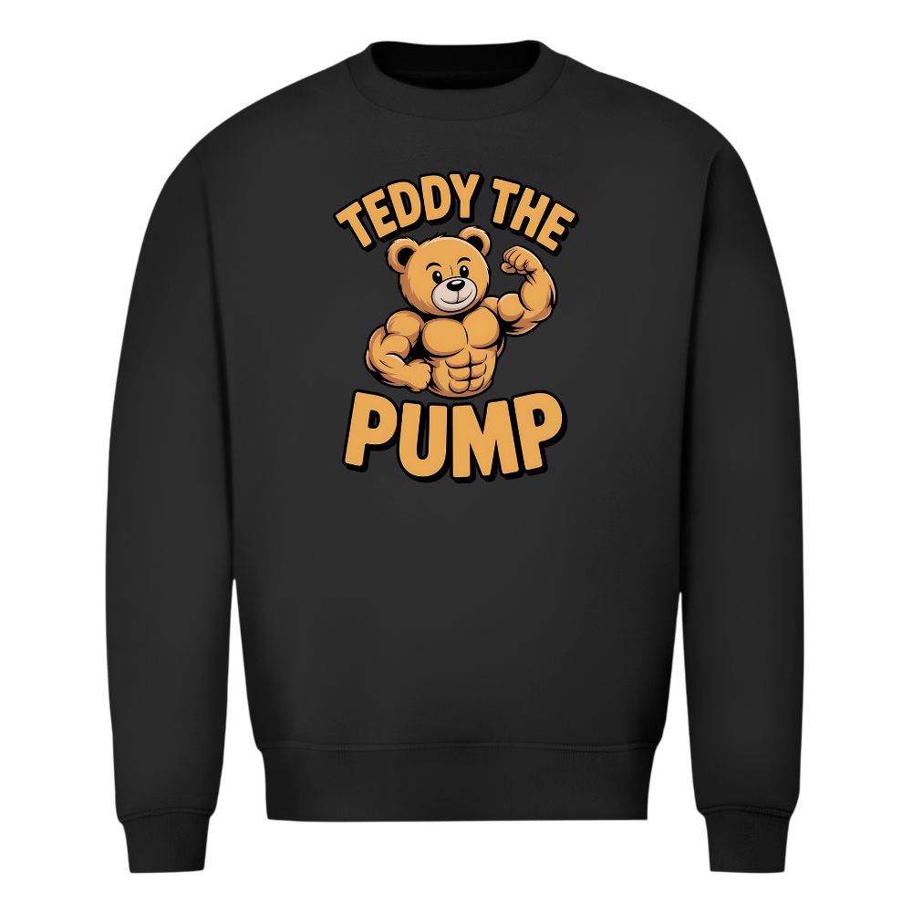 Teddy The Pump Sweatshirt