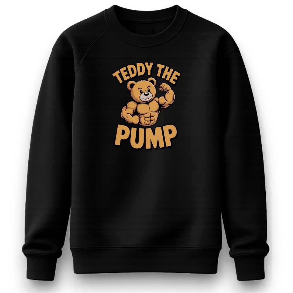 Teddy The Pump Sweatshirt