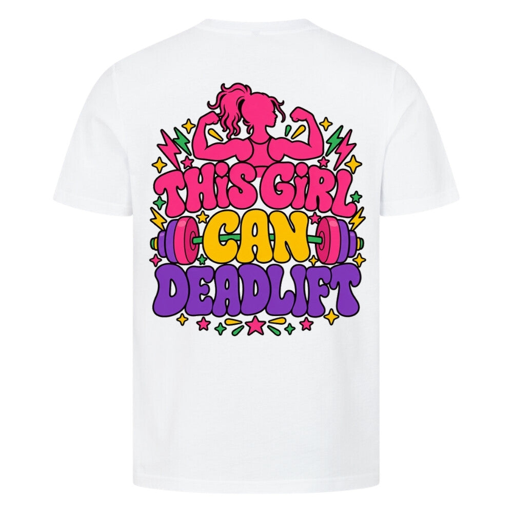 This Girl Can Deadlift Gym Shirt Damen weiß Rückenprint