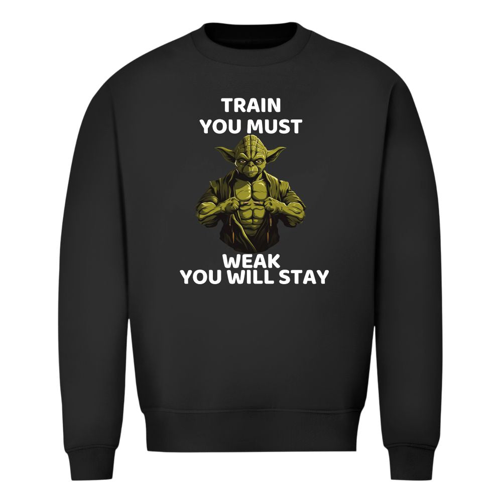 Train You Must Sweatshirt
